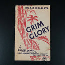 1942 Grim Glory A.I.F. In Malaya by G. Mant Australian Military History Book-1