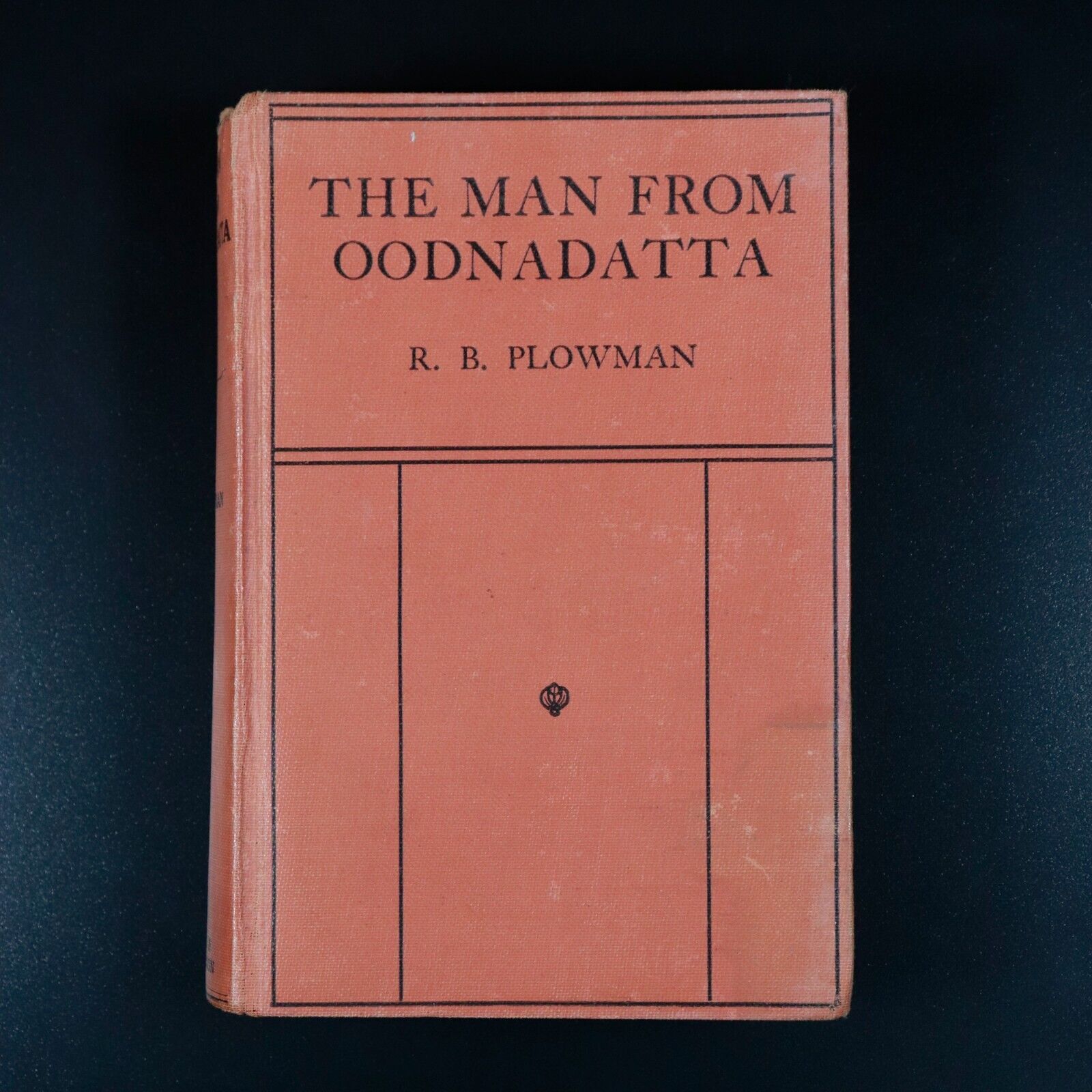 1933 The Man from Oodnadatta by R. B. Plowman Australian History Book Photos - 0