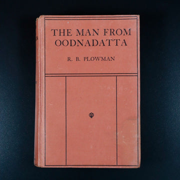 1933 The Man from Oodnadatta by R. B. Plowman Australian History Book Photos - 0