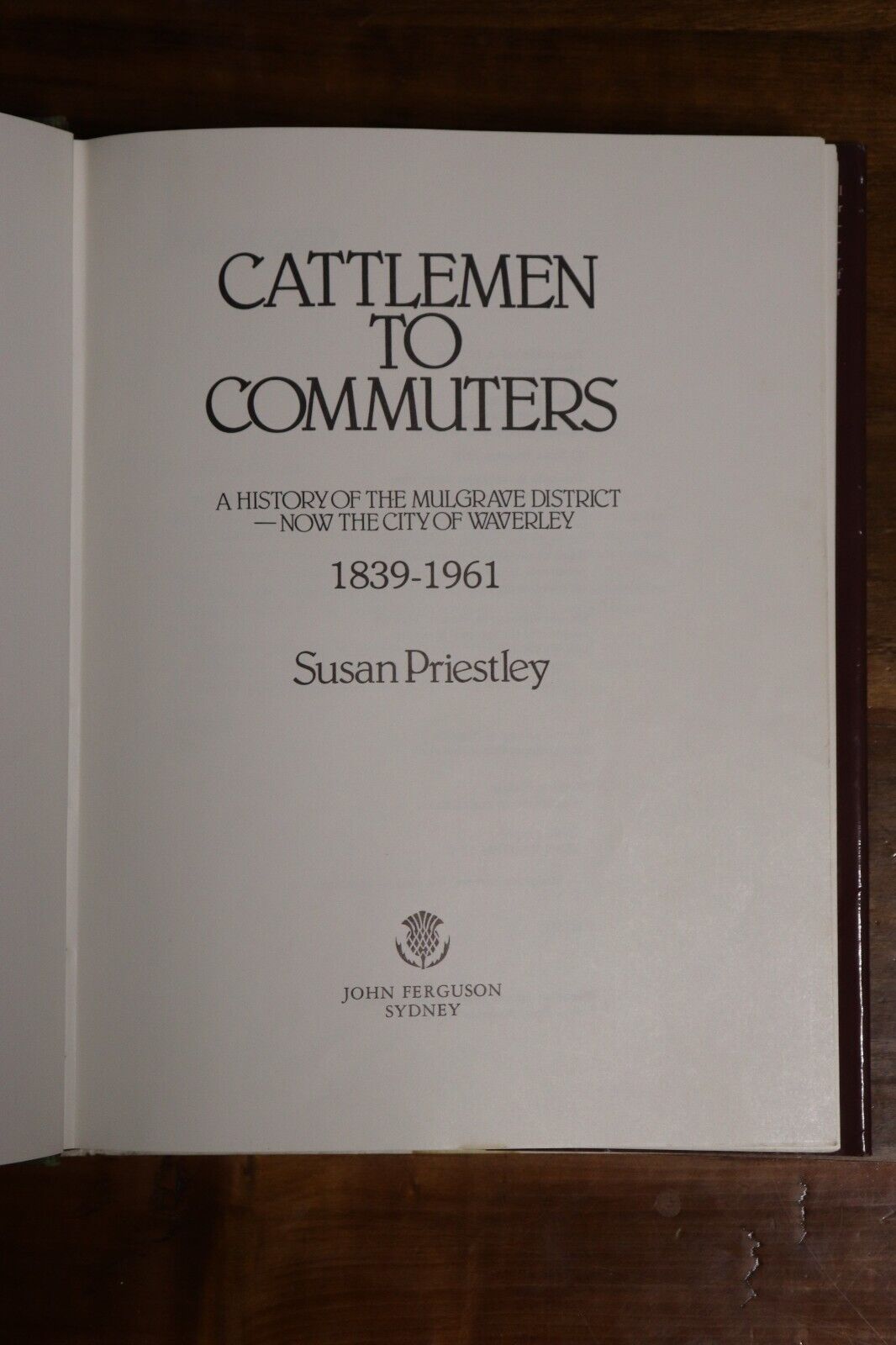 1979 Cattlemen To Commuters: Waverley Australian Local History Book Melbourne