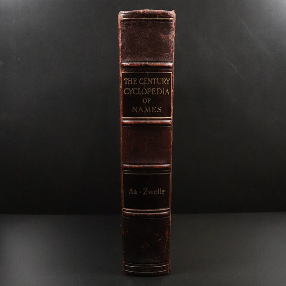 1904 The Century Cyclopedia Of Names by B.E. Smith Antique Names Reference Book