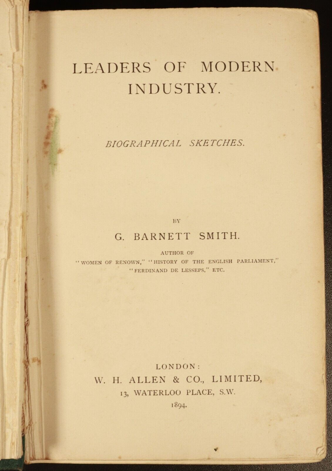 1894 Leaders Of Modern Industry by G. Barnett Smith Antique History Book 1st Ed