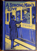c1910 A Strong Man's Love by David Lyall Antique Scottish Fiction Book-1