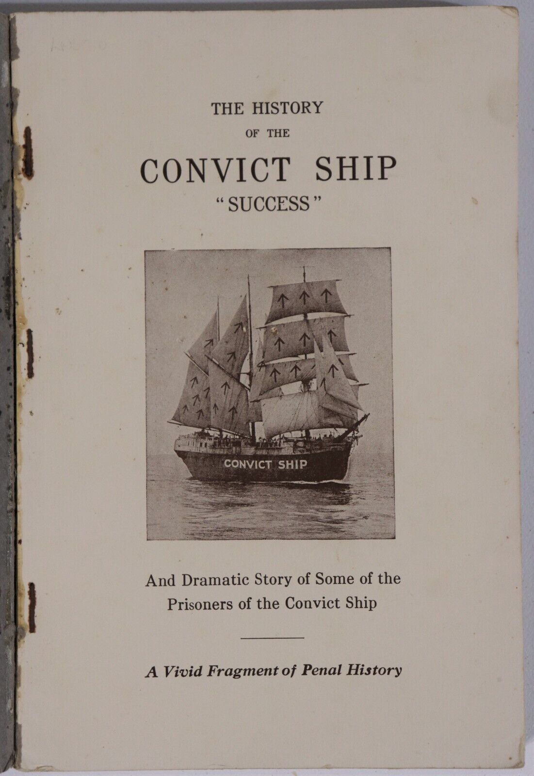 1929 History Of Convict Ship "Success" Australian Convict Antique History Book - 0