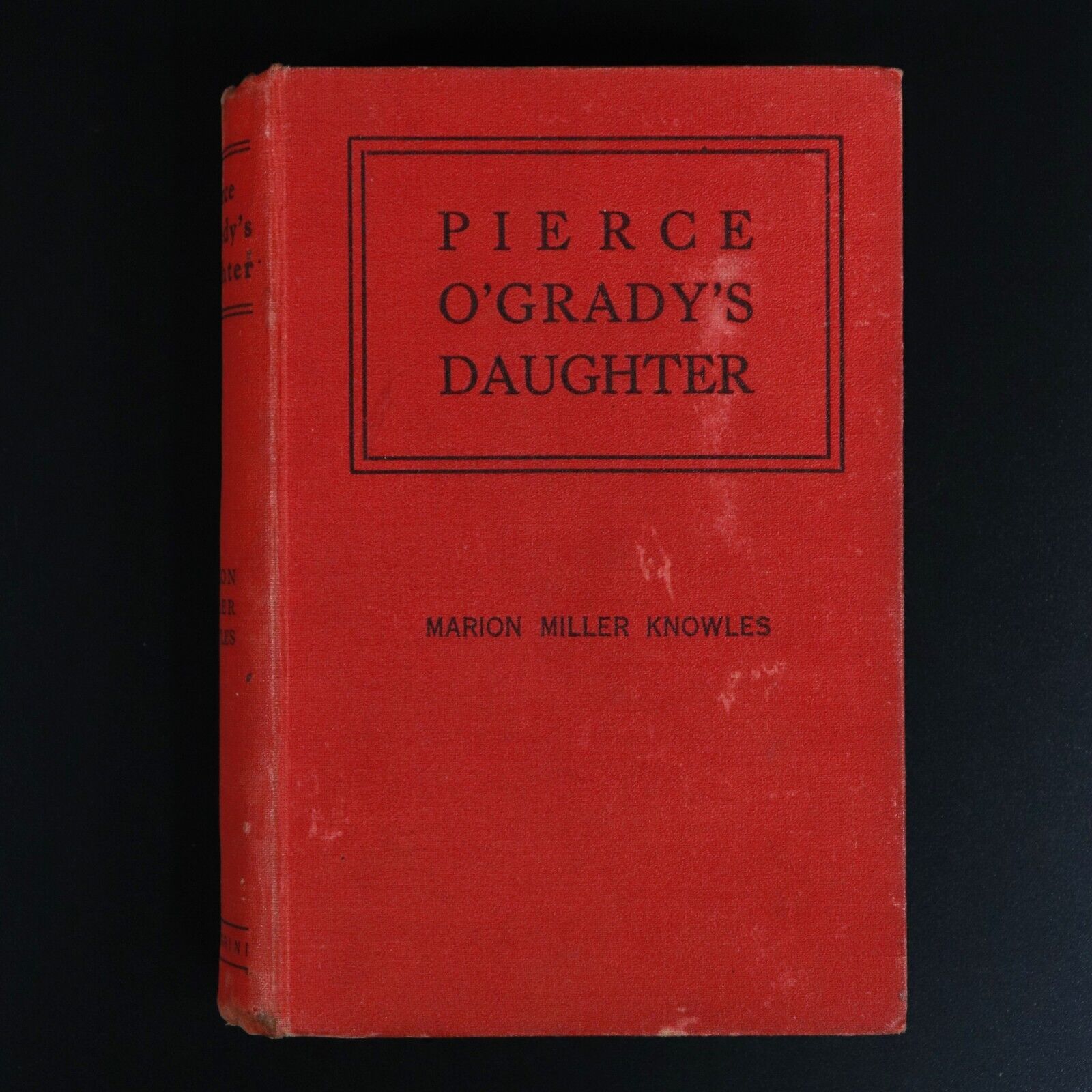 c1928 Pierce O' Gradys Daughter by MM Knowles 1st Ed. Australian Fiction Book