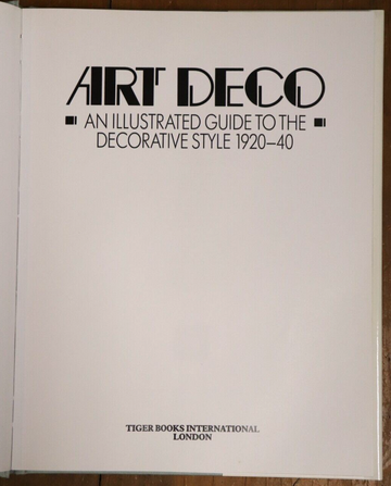 1990 Art Deco: An Illustrated Guide to the Decorative Style Reference Book - 0