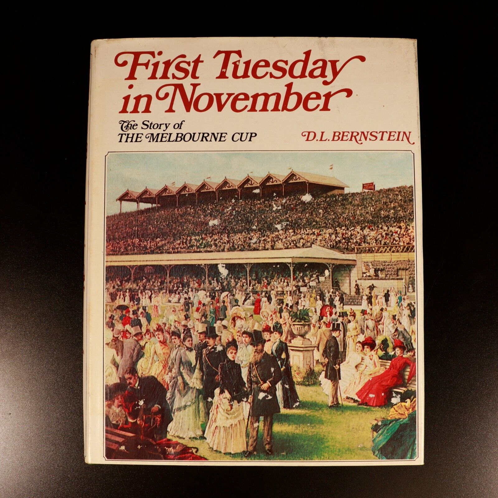 1969 First Tuesday In November Story Of Melbourne Cup Australian History Book