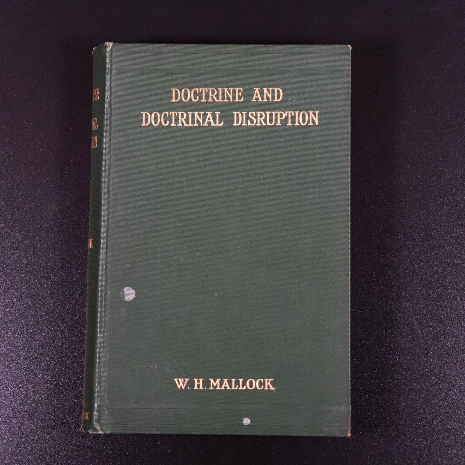 1900 Doctrine & Doctrinal Disruption by W.H. Mallock Antique Theology Book