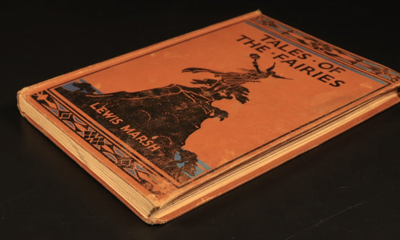 Tales Of The Fairies by Lewis Marsh 1929 Antique Illustrated Childrens Book