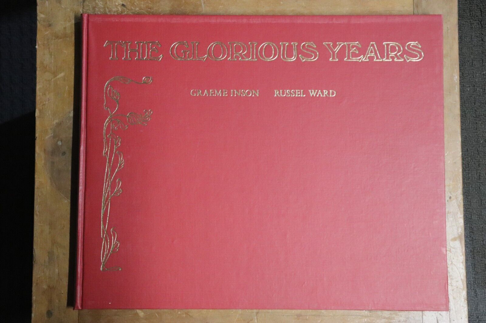 1971 The Glorious Years of Australia Fair by R. Ward Australian History Book - 0