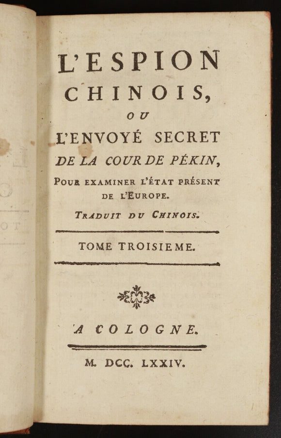 1774 L'Espion Chinois ou L'Envoye Secret De La Cour De Pekin French History Book