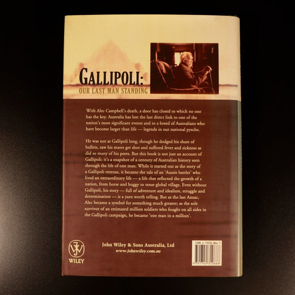 2003 Gallipoli Our Last Man Standing by J. King Australian Military History Book