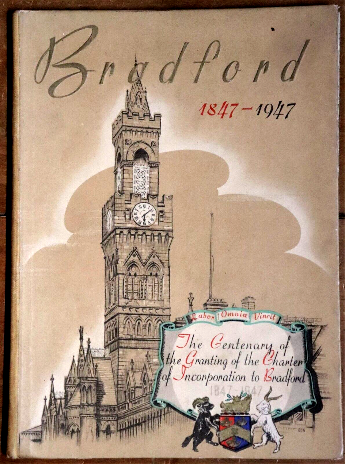 1947 Bradford 1847-1947: The Centenary Book of Bradford - British History Book