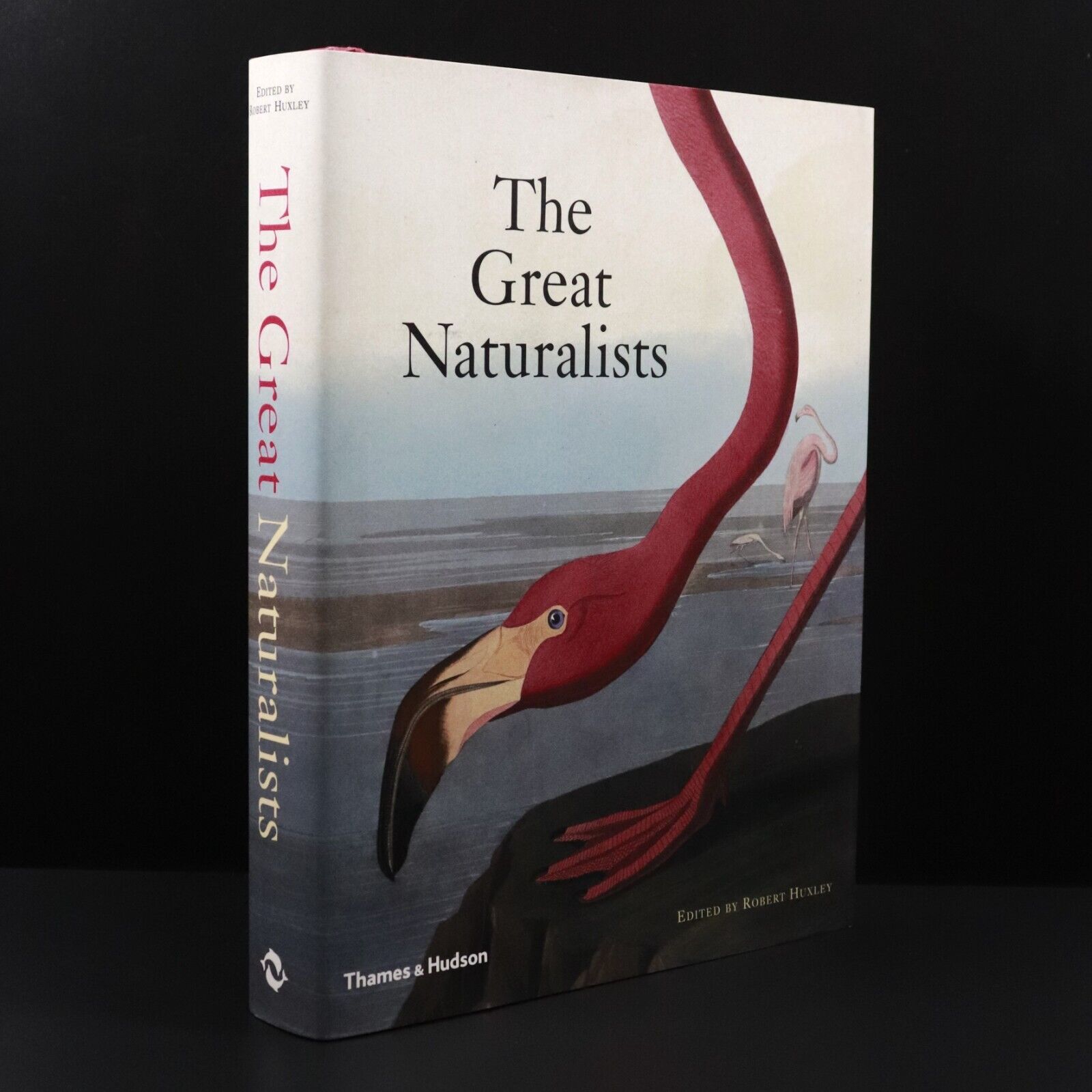 2007 The Great Naturalists by Robert Huxley Natural History Book 1st Edition