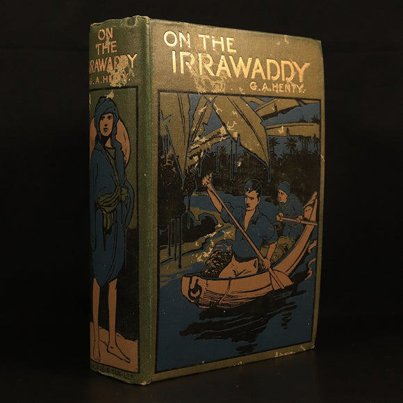 1912 On The Irrawaddy by G.A. Henty Antique Illustrated Military Fiction Book
