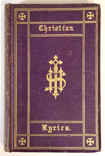c1895 Christian Lyrics From Modern Authors Antique British Theology Book