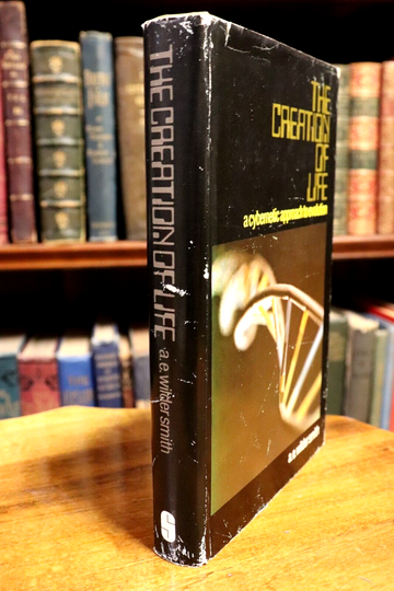 1970 The Creation Of Life by AE Wilder-Smith 1st Edition Science Reference Book - 0