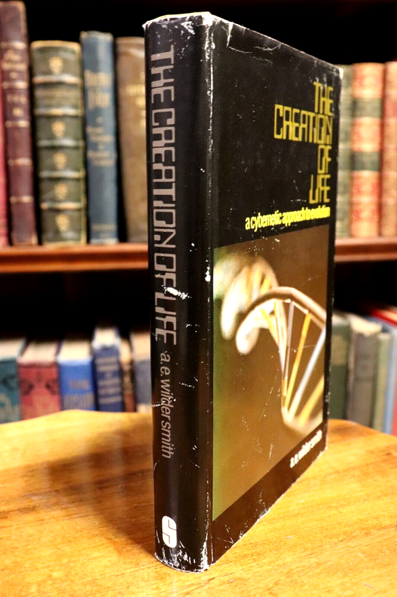 1970 The Creation Of Life by AE Wilder-Smith 1st Edition Science Reference Book