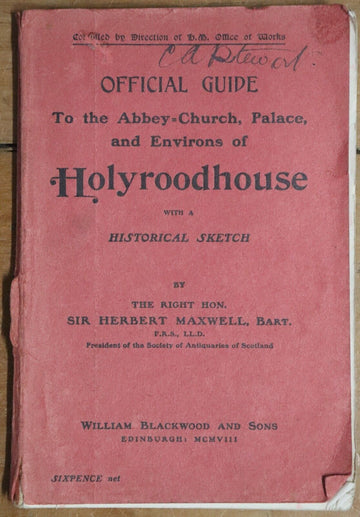 1908 Official Guide to the Abbey-Church of Holyroodhouse Antique Tour Guide