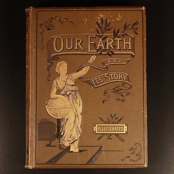 1889 Our Earth & Its Story by Robert Brown Antique Natural History Book w/Maps