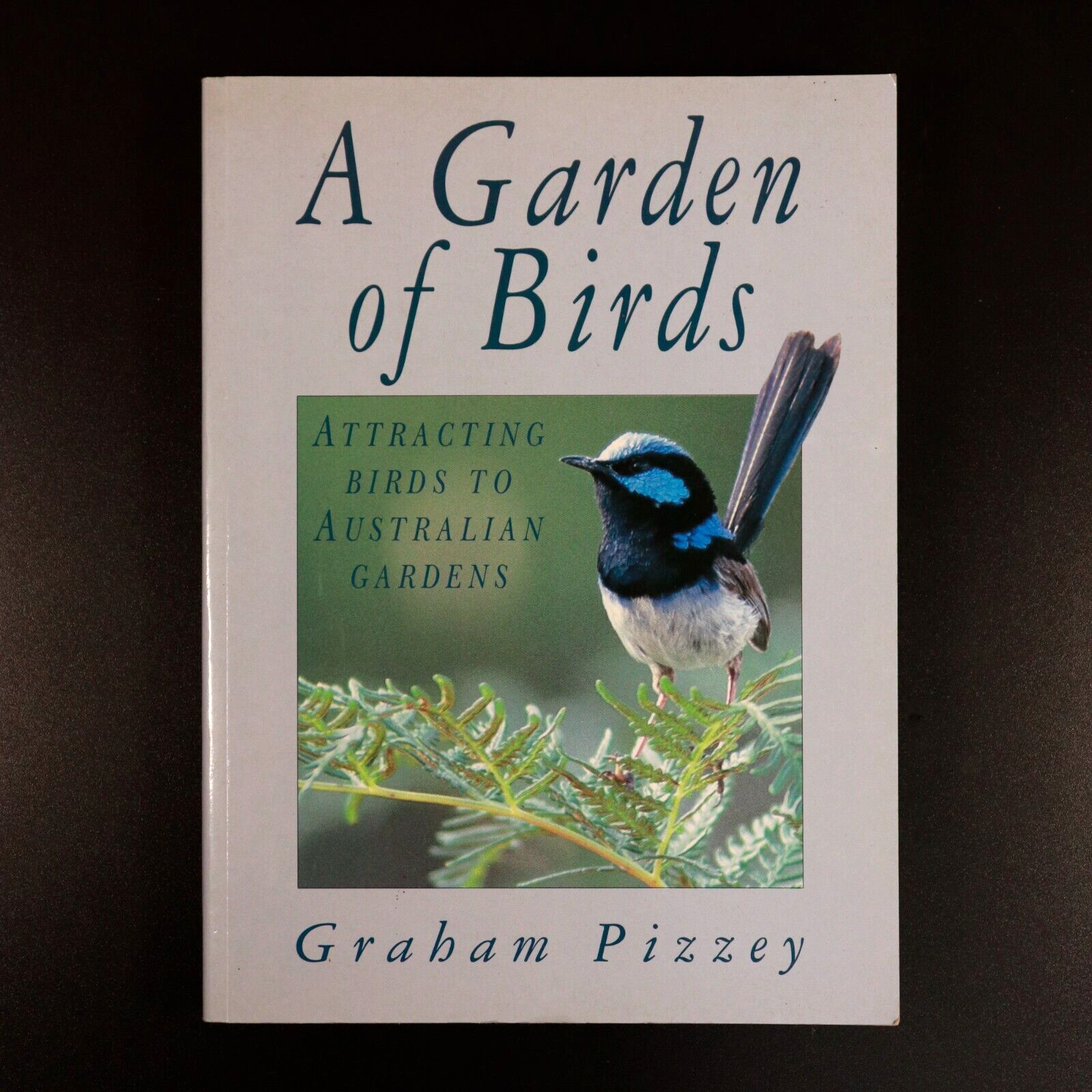 1991 A Garden Of Birds: Australian Gardens by G. Pizzey Reference Book Signed