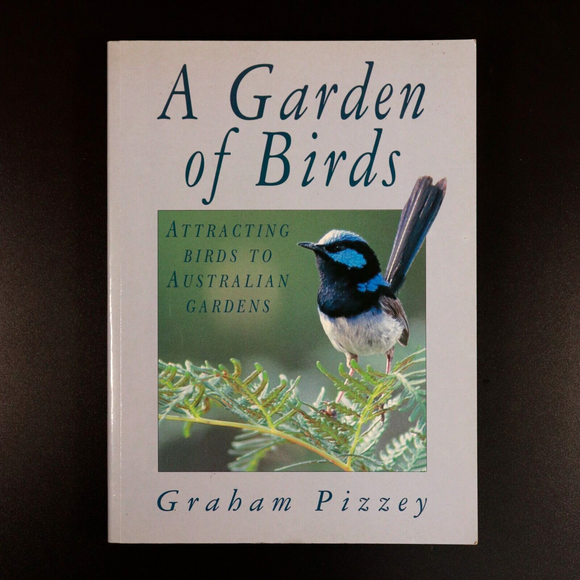 1991 A Garden Of Birds: Australian Gardens by G. Pizzey Reference Book Signed