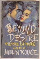 1956 Beyond Desire by Pierre La Mure 1st Edition Vintage Romance Fiction Book-1