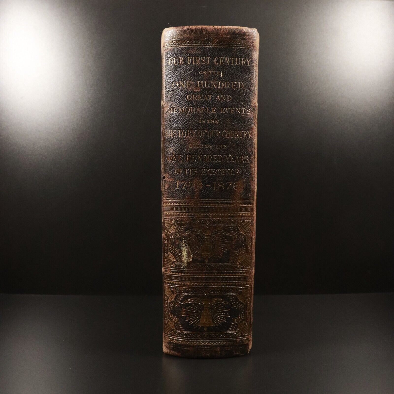 1876 Our First Century 1776:1886 by R.M Devens Antiquarian American History Book