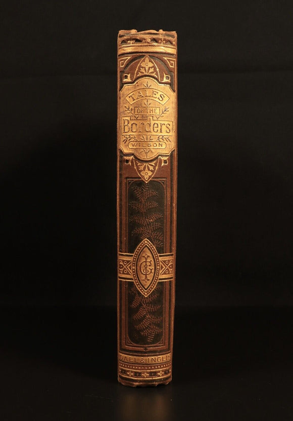 c1885 Wilson's Tales Of The Borders Antique Scottish History Literature Book