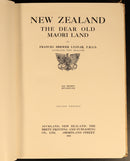 1924 New Zealand Dear Old Maori Land F.B Lysnar Antique New Zealand History Book-6