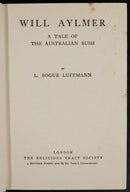 c1909 Will Aylmer Tale Of Australian Bush by L. Bogue Luffmann Fiction Book-2