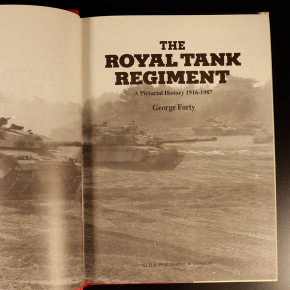 History Of Royal Tank Regiment by George Forty 1989 British Military Book