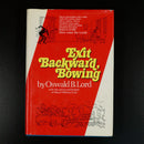 1970 Exit Backward Bowing by Oswald B. Lord Vintage Travel Exploration Book-7