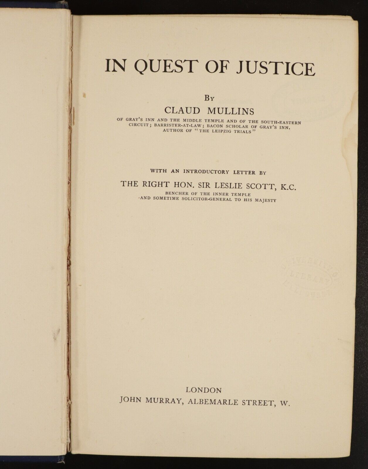 1931 In Quest Of Justice by Claud Mullins 1st Edition Legal History Book