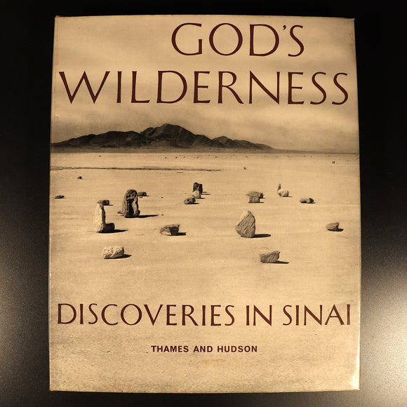 God's Wilderness Discoveries In Sinai 1965 Biblical History Book Israel