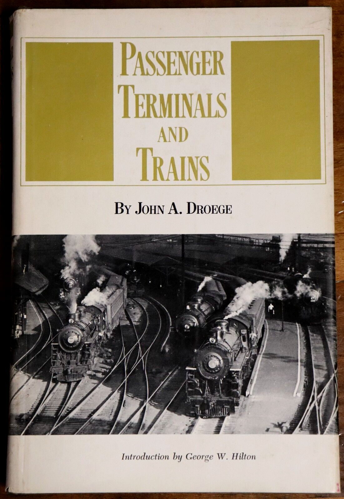 1969 Passenger Terminals & Trains by  J.A. Droege American Railway History Book