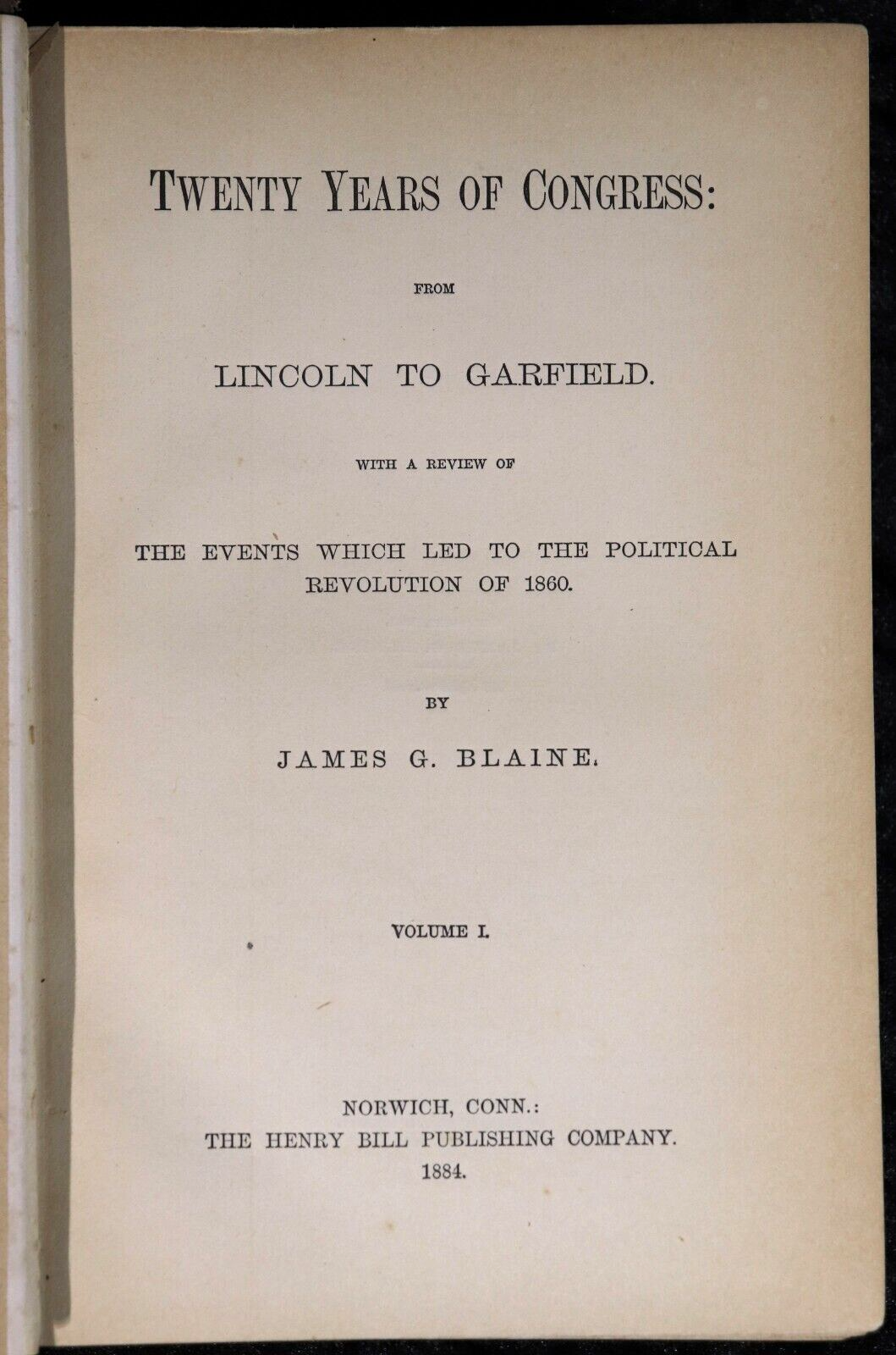 1884 2vol Twenty Years Of Congress by J.G. Blaine Antique American History Books