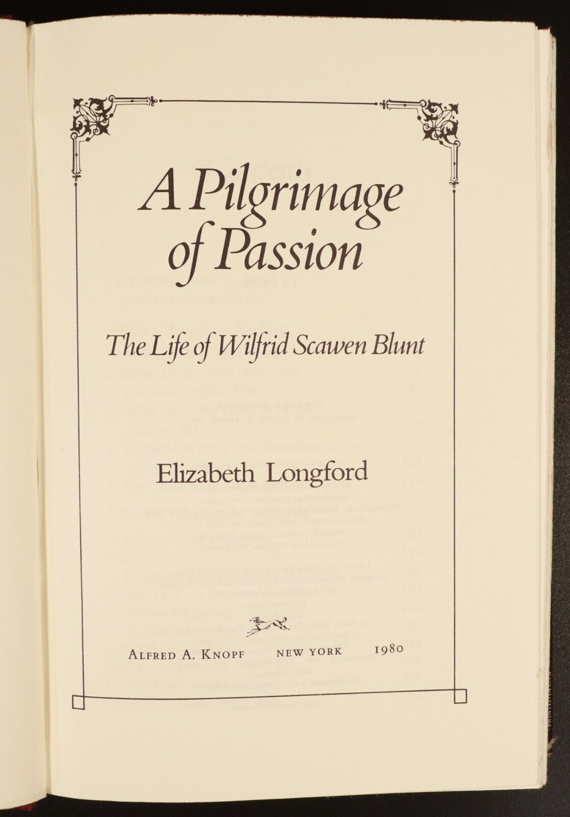 1980 Pilgrimage Of Passion Wilfrid Scawen Blunt British History Book E. Longford