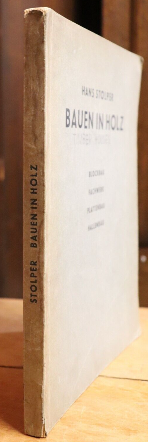 1933 Bauen In Holz by Hans Stolper Antique German Architecture Reference Book