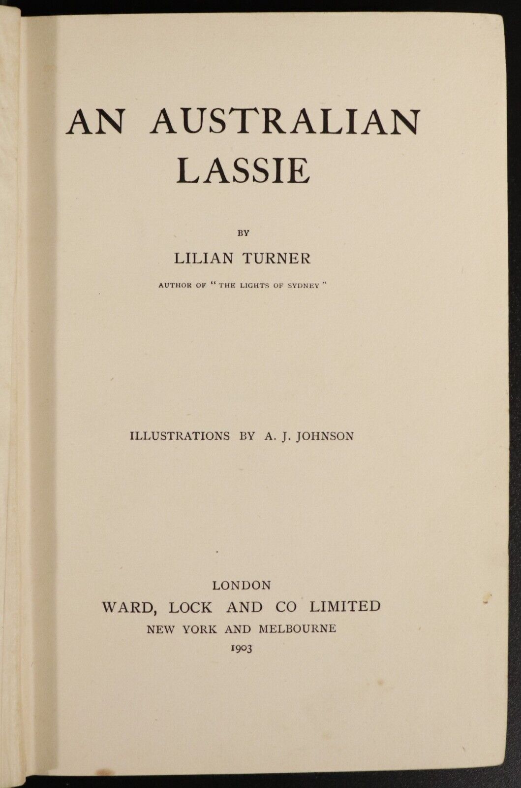 1903 An Australian Lassie by Lilian Turner Antique Australian Fiction Book