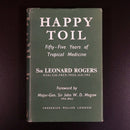 1950 Happy Toil 55 Years Of Tropical Medicine by L. Rogers Vintage Medical Book-8