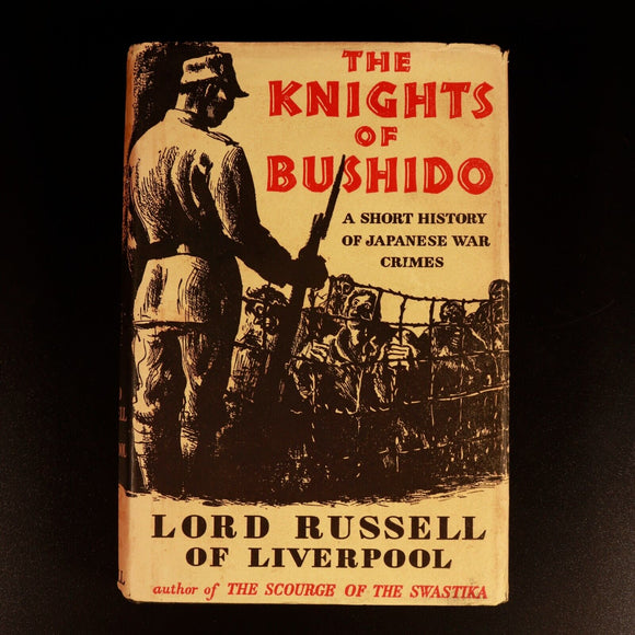 The Knights Of Bushido Japanese War Crimes 1958 1st Ed Military History Book