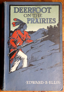 c1920 Deerfoot On The Prairies by Edward S. Ellis Antique American Fiction Book-2