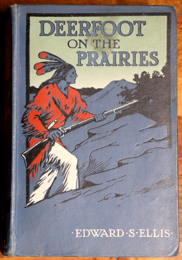 c1920 Deerfoot On The Prairies by Edward S. Ellis Antique American Fiction Book
