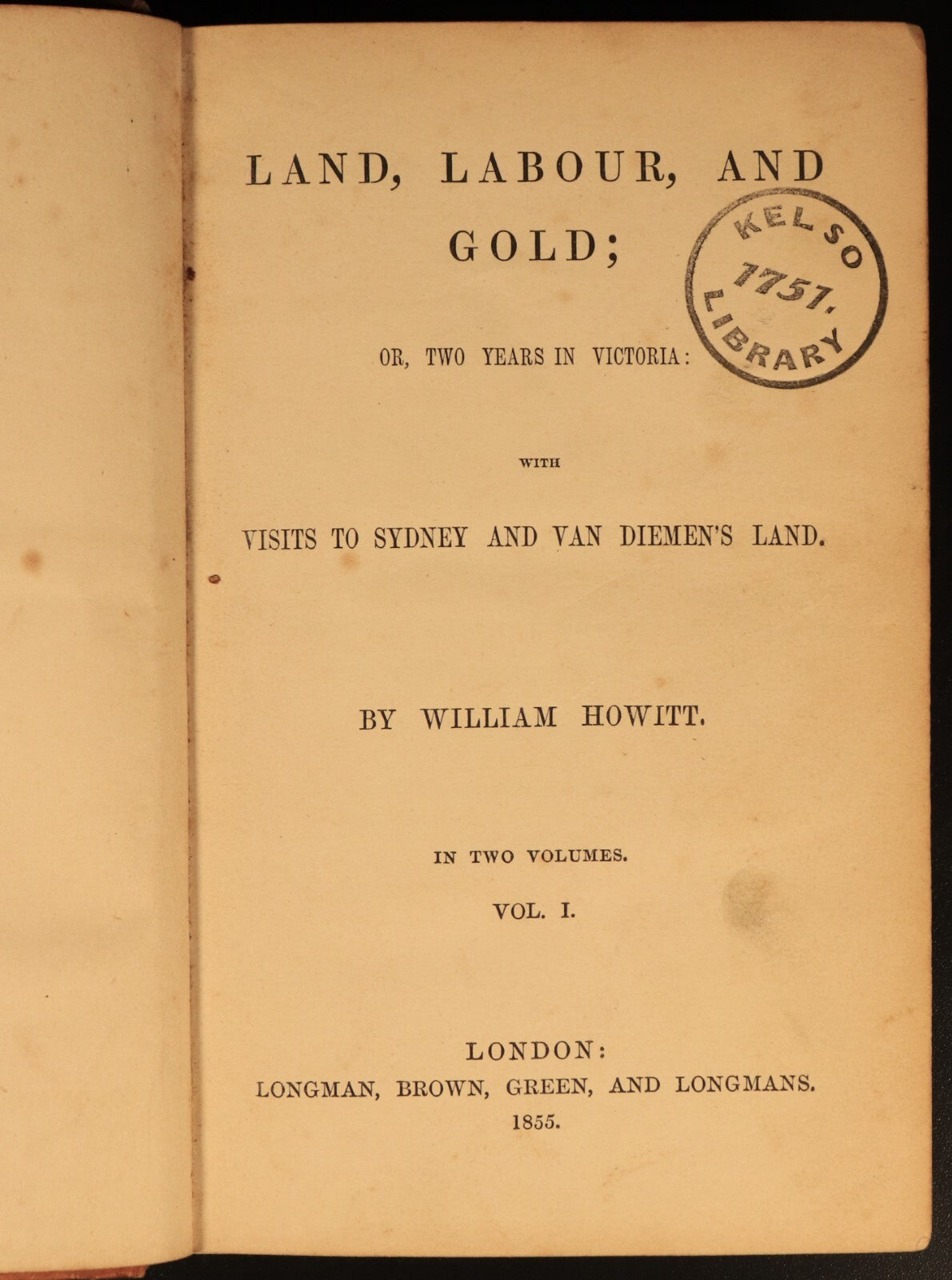 1855 Land Labour & Gold by W. Howitt Antiquarian Australian History Books 2vol