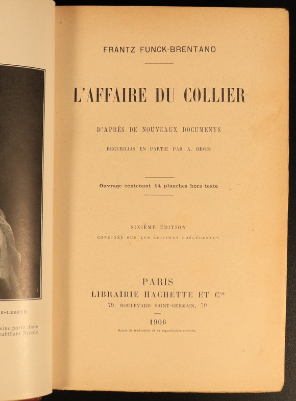 1906 L'Affaire Du Collier by F. Funcke-Brentano Antique French History Book