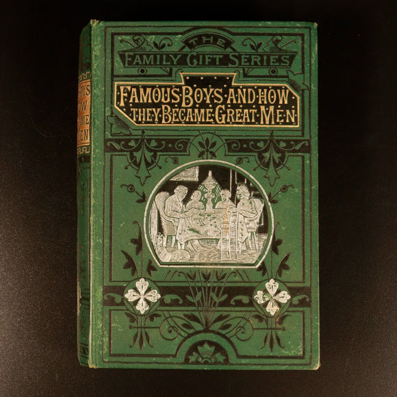 c1880 Famous Boys & How They Became Great Men Antiquarian British History Book