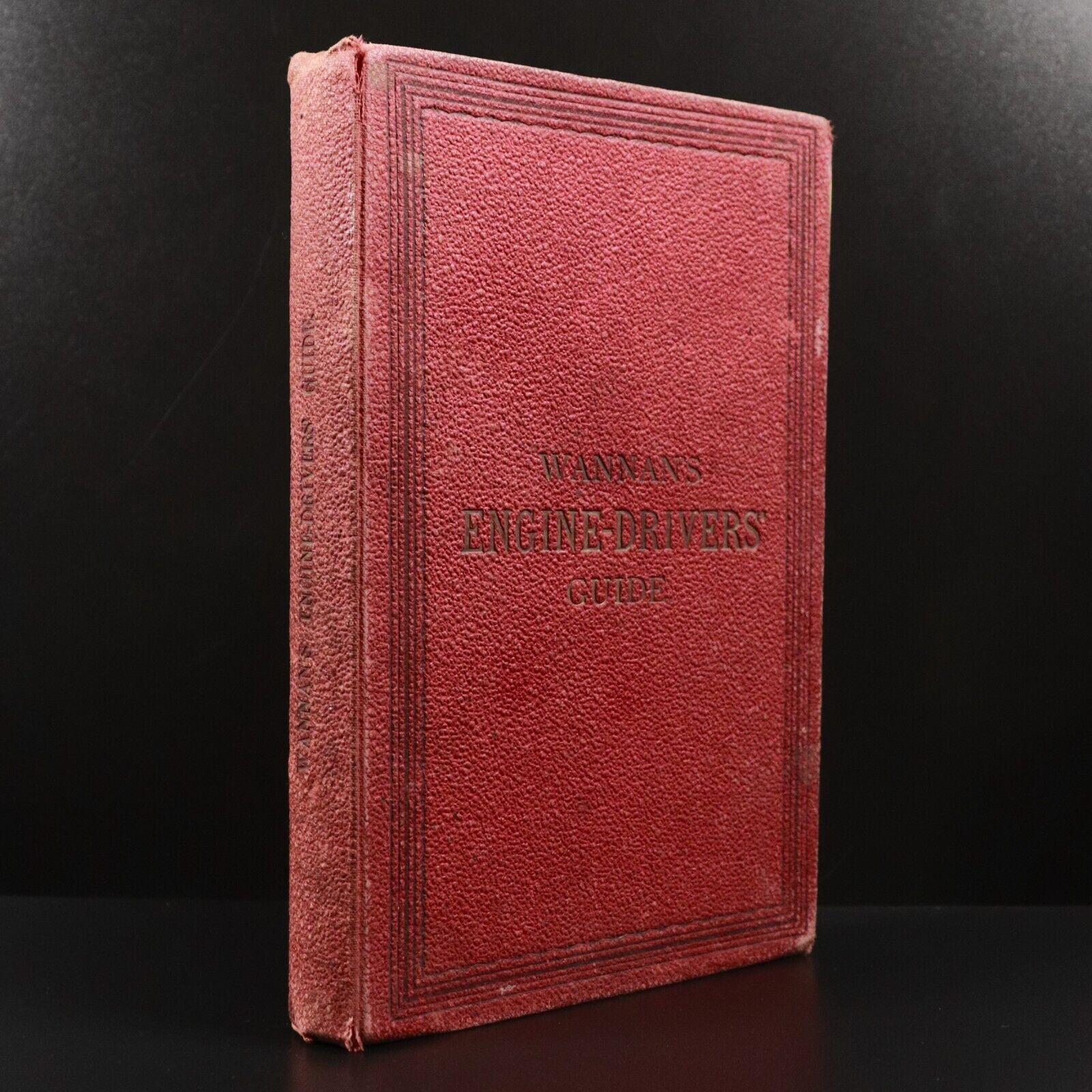 1896 The Engine Driver's Guide by AC Wannan Antique Steam Engine Boiler Book