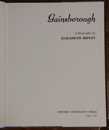 1964 Gainsborough: A Biography by E Ripley 1st Edition British Artist Book - 0