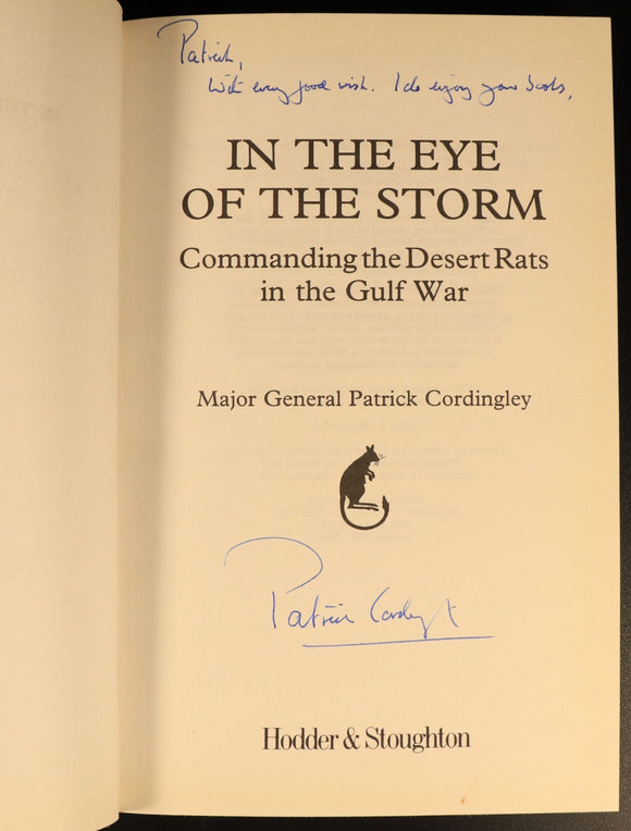 In The Eye Of The Storm Gulf War 1996 SIGNED Military History Book P. Cordingley
